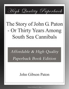 47 - The Story of John G. Paton